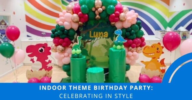 Exciting ideas in kid's indoor birthday party