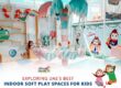 Exploring UAE's Best Indoor Soft Play Spaces for Kids