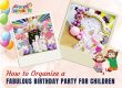 Fabulous Birthday Party for Children